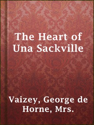 cover image of The Heart of Una Sackville